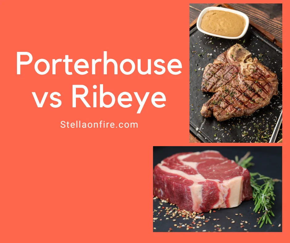 Porterhouse vs Ribeye