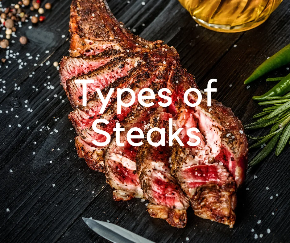 Types of Steaks